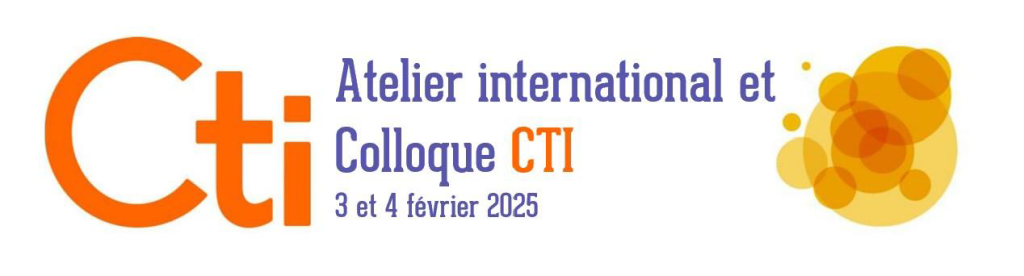 COLLOQUE ANNUEL DE LA CTI 2025